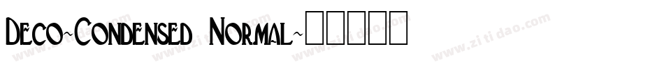 Deco-Condensed Normal字体转换